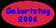 Geburtstag 2006